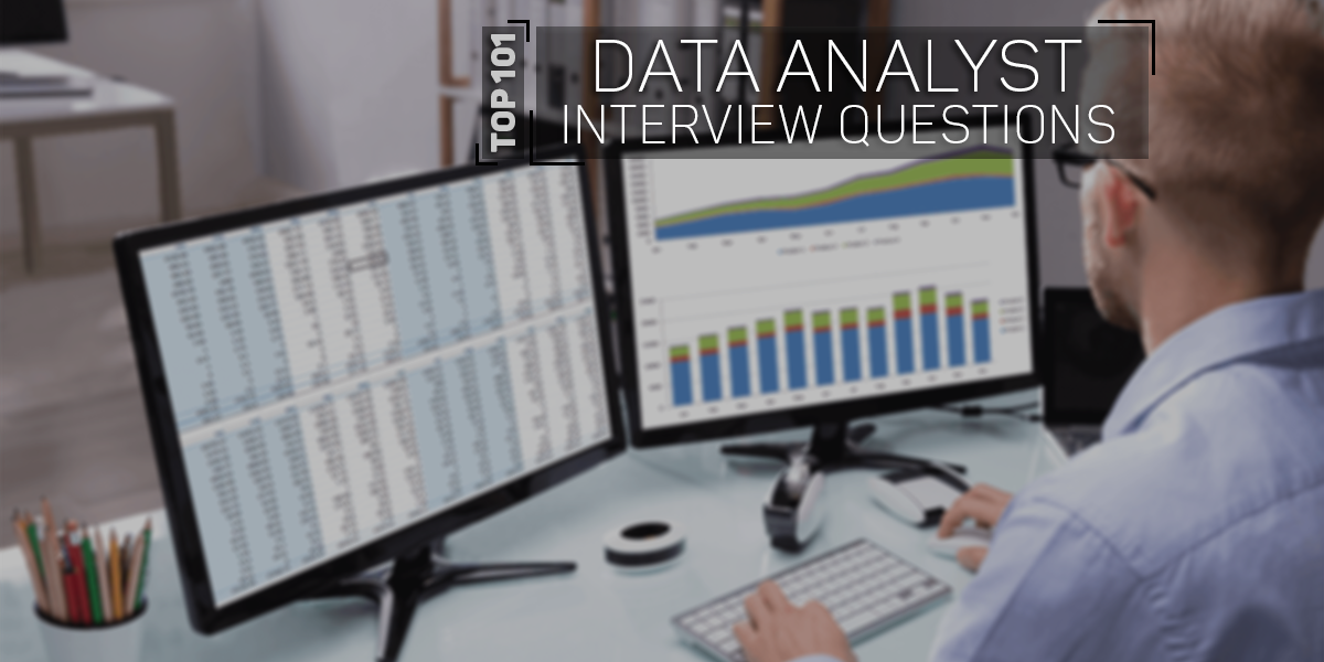 Data Analyst Interview Questions and Answers